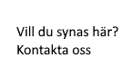 Vill du synas här?
